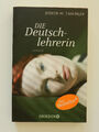 Judith W Taschler Die Deutschlehrerin Roman Thriller