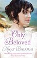 Only Beloved 9780349413617 Mary Balogh - Free Tracked Delivery