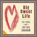 Big Sweet Life - Die Songs von Jon Dee Graham von verschiedenen Künstlern [CD]