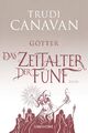 Das Zeitalter der Fünf 3 - Götter | Trudi Canavan | Deutsch | Taschenbuch | 2019