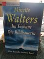 TB Minette Walters, Im Eishaus u. Die Bildhauerin, 2 Romane in einem Band