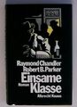 Einsame Klasse Roman Chandler, Raymond, Robert B Parker  und Sven Böttcher: