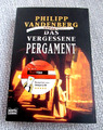 Das vergessene Pergament von Philipp Vandenberg  Vollständige Taschenbuchausgabe