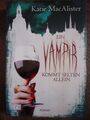 Ein Vampir kommt selten allein: Roman (Dark Ones, Band 6) von MacAlister, Katie