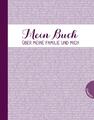 Nina Scheweling | Mein Buch über meine Familie und mich | Buch | Deutsch (2012)