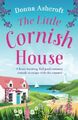 The Little Cornish House: A heart-w..., Ashcroft, Donna