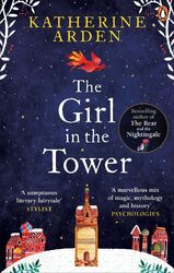 The Girl in The Tower Katherine Arden