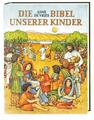 Anne de Vries ~ Die Bibel unserer Kinder 9783460325913