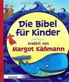 Die Bibel für Kinder erzählt von Margot Käßmann von Käßm... | Buch | Zustand gut