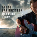 BRUCE SPRINGSTEEN 'WESTERN STARS' Songs aus dem Film 2CD veröffentlicht 25.10.2019