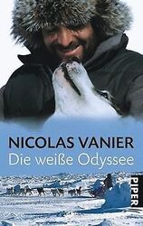 Die weiße Odyssee von Vanier, Nicolas | Buch | Zustand sehr gutGeld sparen und nachhaltig shoppen!