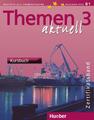 Themen aktuell 3. Zertifikatsband. Kursbuch, CDs, Arbeitsbuch | Buch | 978319431