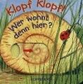 Klopf, klopf! Wer wohnt denn hier?: Ab 18 Monate | Buch | Zustand akzeptabel