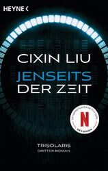 Cixin Liu | Jenseits der Zeit | Taschenbuch | Deutsch (2023) | 992 S. | Heyne