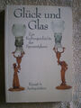 Glück und Glas - Spessartglas Kulturgeschichte Glasmacher Glashütten