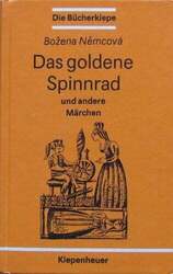 Das goldene Spinnrad: Und andere tschechische und slowakische Märchen Buch