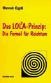 Das LOLA-Prinzip: Die Formel für Reichtum von Rene Egli | Buch | Zustand gut