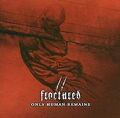 Only Human Remains von Fractured | CD | Zustand sehr gut