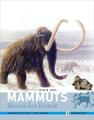 Mammuts | Adrian Lister (u. a.) | Riesen der Eiszeit | Buch | 192 S. | Deutsch