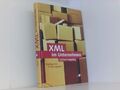 XML im Unternehmen: Briefing fürs IT-Management (Galileo Computing) Bitzer, Fran