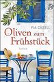 Oliven zum Frühstück: Roman von Casell, Pia | Buch | Zustand gut