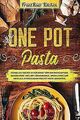 One Pot Pasta: Schnelles Kochen in nur einem Topf! ... | Buch | Zustand sehr gut