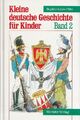 Kleine deutsche Geschichte für Kinder: Band 2 - Sophie Luise Otto [Gebundene Aus