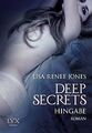 Deep Secrets - Hingabe von Jones, Lisa Renee | Buch | Zustand gut