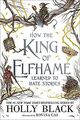 How the King of Elfhame Learned to Hate Stories (The Fol... | Buch | Zustand gut