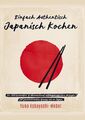 Einfach authentisch japanisch kochen | Yuna Kobayashi-Weber | Taschenbuch | 2021