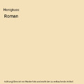 Honigkuss: Roman, Salwa Al Neimi