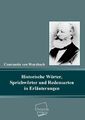 Historische Wörter, Sprichwörter und Redensarten in Erläuterungen | Buch | 97838