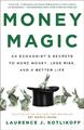 Money Magic ~ Laurence Kotlikoff ~  9780316435994