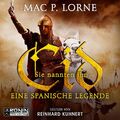 Sie nannten ihn Cid | Eine spanische Legende | Mac P. Lorne | Deutsch | MP3