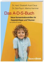 Das A. D. S.-Buch. Aufmerksamkeits-Defizit-Syndrom | Elisabeth Aust-Claus (u. a.