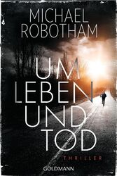 Michael Robotham Um Leben und Tod