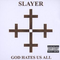 Slayer - God Hates Us All