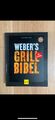 Weber‘s Grill Bibel