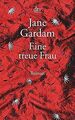 Eine treue Frau: Roman von Gardam, Jane | Buch | Zustand akzeptabel