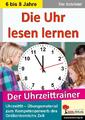 Die Uhr lesen lernen | Der Uhrzeittrainer | Tim Schrödel | Broschüre | 48 S.