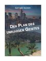 Der Plan des unruhigen Geistes von Nat Eric Hanefi