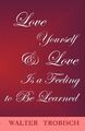 Love Yourself/Love Is a Feeling to be learned, Taschenbuch von Trobisch, Walter,...