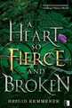 A Heart So Fierce and Broken BRIGID KEMMERER / NieZwykłe