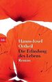 Die Erfindung des Lebens. Roman| Buch| Ortheil, Hanns-Josef