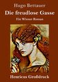 Hugo Bettauer | Die freudlose Gasse (Großdruck) | Buch | Deutsch (2019) | 176 S.