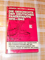 Die Geschichte der Deutschen Panzerwaffe 1916-1945