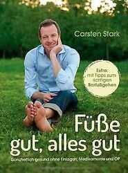 Füße gut, alles gut: Ganzheitlich gesund ohne Einla... | Buch | Zustand sehr gut*** So macht sparen Spaß! Bis zu -70% ggü. Neupreis ***