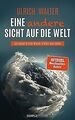 Eine andere Sicht auf die Welt!: Astronaut Ulrich W... | Buch | Zustand sehr gut