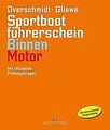 Sportbootführerschein Binnen - Motor: Mit offiziell... | Buch | Zustand sehr gut