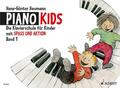 Piano Kids 1 | Die Klavierschule für Kinder mit Spaß und Aktion. Band 1. Klavier